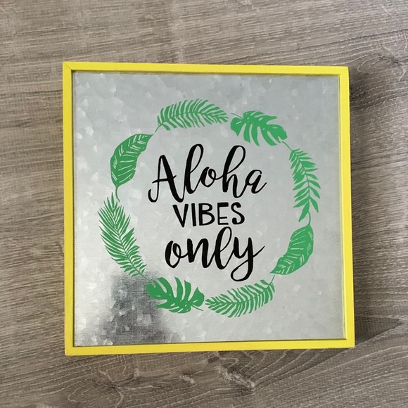 . Other - Aloha vibes only sign! So cute 🌸🌺